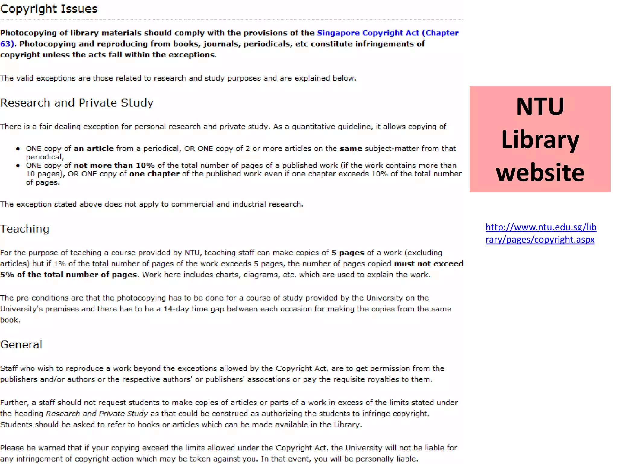 NTU 
Library 
website 
http://www.ntu.edu.sg/lib 
rary/pages/copyright.aspx 
 