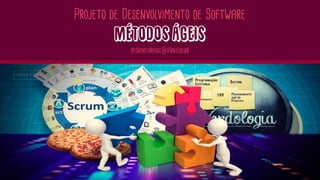 pedrina.brasil@ifrn.edu.br
Projeto de Desenvolvimento de Software
 