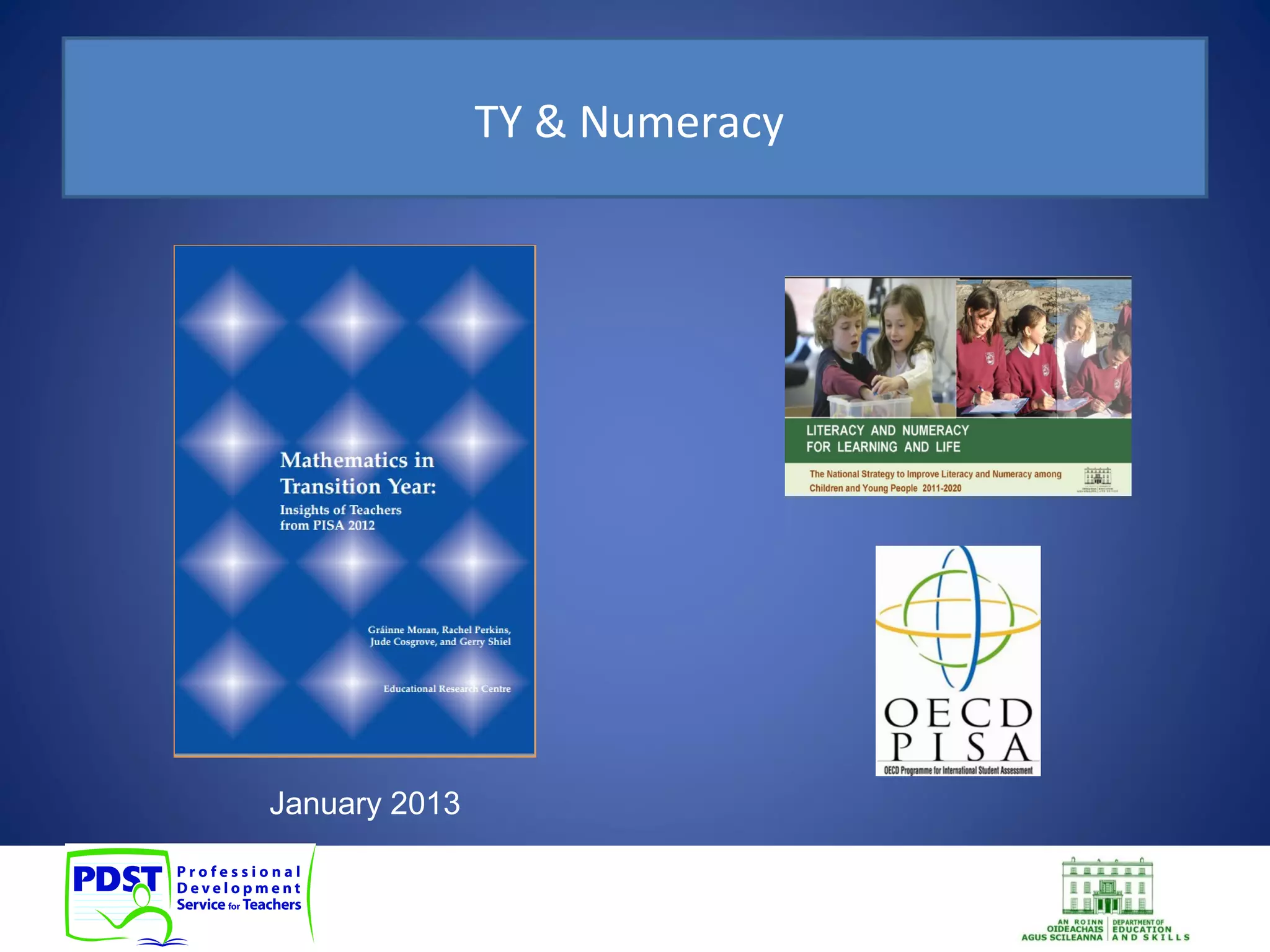 TY & Numeracy 
January 2013 
 