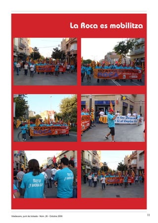 La Roca es mobilitza




Viladecans, punt de trobada - Núm. 26 - Octubre 2009                          11
 