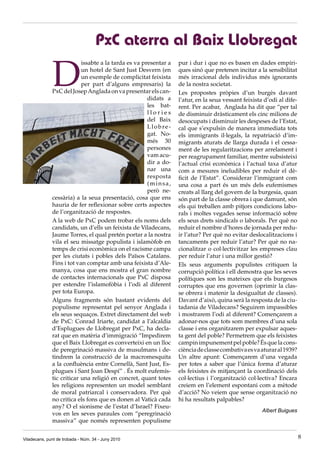 PxC aterra al Baix Llobregat

              D
                           issabte a la tarda es va presentar a   pur i dur i que no es basen en dades empíri·
                           un hotel de Sant Just Desvern (en      ques sinó que pretenen incitar a la sensibilitat
                           un exemple de complicitat feixista     més irracional dels individus més ignorants
                           per part d’alguns empresaris) la       de la nostra societat.
              PxC del Josep Anglada on va presentar els can·      Les propostes pròpies d’un burgès davant
                                                      didats a    l’atur, en la seua vessant feixista d’odi al dife·
                                                      les bat·    rent. Per acabar, Anglada ha dit que “per tal
                                                      llories     de disminuir dràsticament els cinc milions de
                                                      del Baix    desocupats i disminuir les despeses de l’Estat,
                                                      Llobre·     cal que s’expulsin de manera immediata tots
                                                      gat. No·    els immigrants il·legals, la repatriació d’im·
                                                      més 30      migrants aturats de llarga durada i el cessa·
                                                      persones    ment de les regularitzacions per arrelament i
                                                      vam acu·    per reagrupament familiar, mentre subsisteixi
                                                      dir a do·   l’actual crisi econòmica i l’actual taxa d’atur
                                                      nar una     com a mesures ineludibles per reduir el dè·
                                                      resposta    ficit de l’Estat”. Considerar l’inmigrant com
                                                      (minsa,     una cosa a part és un més dels eufemismes
                                                      però ne·    creats al llarg del govern de la burgesia, quan
              cessària) a la seua presentació, cosa que ens       són part de la classe obrera i que damunt, són
              hauria de fer reflexionar sobre certs aspectes      els qui treballen amb pitjors condicions labo·
              de l’organització de respostes.                     rals i moltes vegades sense informació sobre
              A la web de PxC podem trobar els noms dels          els seus drets sindicals o laborals. Per què no
              candidats, un d’ells un feixista de Viladecans,     reduir el nombre d’hores de jornada per redu·
              Jaume Torres, el qual pretén portar a la nostra     ir l’atur? Per què no evitar deslocalitzacions i
              vila el seu missatge populista i islamòfob en       tancaments per reduir l’atur? Per què no na·
              temps de crisi econòmica on el racisme campa        cionalitzar o col·lectivitzar les empreses clau
              per les ciutats i pobles dels Països Catalans.      per reduir l’atur i una millor gestió?
              Fins i tot van comptar amb una feixista d’Ale·      Els seus arguments populistes critiquen la
              manya, cosa que ens mostra el gran nombre           corrupció política i ell demostra que les seves
              de contactes internacionals que PxC disposa         polítiques son les mateixes que els burgesos
              per estendre l’islamofòbia i l’odi al diferent      corruptes que ens governen (oprimir la clas·
              per tota Europa.                                    se obrera i matenir la desigualtat de classes).
              Alguns fragments són bastant evidents del           Davant d’això, quina serà la resposta de la ciu·
              populisme representat pel senyor Anglada i          tadania de Viladecans? Seguirem impassibles
              els seus sequaços. Extret directament del web       i mostrarem l’odi al diferent? Començarem a
              de PxC: Conrad Iriarte, candidat a l’alcaldia       adonar·nos que tots som membres d’una sola
              d’Esplugues de Llobregat per PxC, ha decla·         classe i ens organitzarem per expulsar aques·
              rat que en matèria d’immigració “Impedirem          ta gent del poble? Permetrem que els feixistes
              que el Baix Llobregat es converteixi en un lloc     campin impunement pel poble? És que la cons·
              de peregrinació massiva de musulmans i de·          ciència de classe combativa es va aturar al 1939?
              tindrem la construcció de la macromesquita          Un altre apunt: Començarem d’una vegada
              a la confluència entre Cornellà, Sant Just, Es·     per totes a saber que l’única forma d’aturar
              plugues i Sant Joan Despí” . És molt eufemís·       els feixistes és mitjançant la coordinació dels
              tic criticar una religió en concret, quant totes    col·lectius i l’organització col·lectiva? Encara
              les religions representen un model semblant         creiem en l’element espontani com a mètode
              de moral patriarcal i conservadora. Per què         d’acció? No veiem que sense organització no
              no critica els fons que es donen al Vaticà cada     hi ha resultats palpables?
              any? O el sionisme de l’estat d’Israel? Fixeu·
                                                                                                     Albert Buigues
              vos en les seves paraules com “peregrinació
              massiva” que només representen populisme


Viladecans, punt de trobada - Núm. 34 - Juny 2010                                                                      8
 