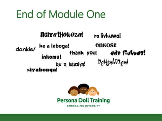 End of Module One
 