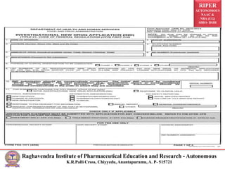 RIPER
AUTONOMOUS
NAAC &
NBA (UG)
SIRO- DSIR
Raghavendra Institute of Pharmaceutical Education and Research - Autonomous
K.R.Palli Cross, Chiyyedu, Anantapuramu, A. P- 515721
 