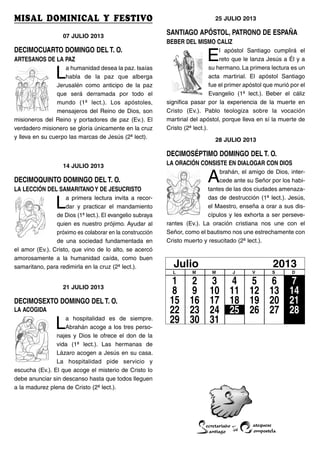 Julio 2013
L M M J V S D
MISAL DOMINICAL Y FESTIVO
07 JULIO 2013
DECIMOCUARTO DOMINGO DEL T. O.
ARTESANOS DE LA PAZ
La hum...