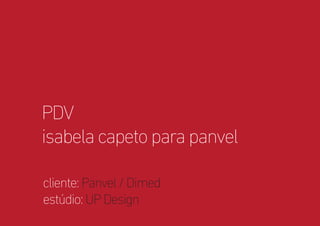 PDV Isabela Capeto para Panvel