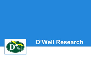 D’Well Research
 