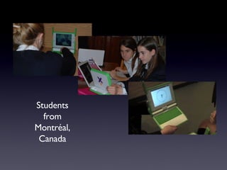 Students from Montréal, Canada 