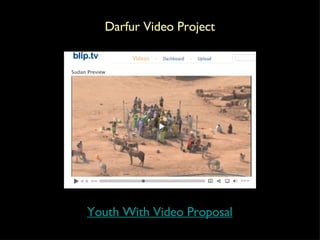 Darfur Video Project Youth With Video Proposal 