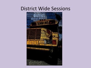 District Wide Sessions 