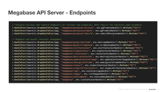 Confidential ©2008–17 New Relic, Inc. All rights reserved
Megabase API Server - Endpoints
46
 