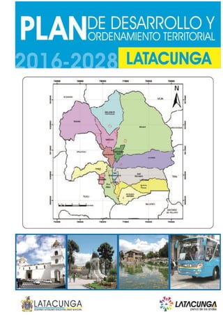 I
Plan De Desarrollo Del Cantón Latacunga 2016-2028
 