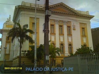 PALÁCIO DA JUSTIÇA-PE
 