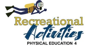 PHYSICAL EDUCATION 4
 
