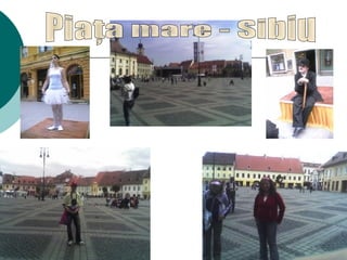 Piaţa mare - Sibiu 