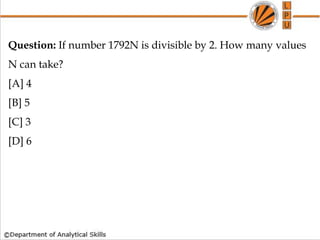 Question: If number 1792N is divisible by 2. How many values
N can take?
[A] 4
[B] 5
[C] 3
[D] 6
 