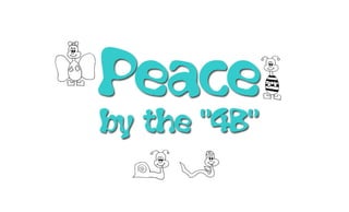 4B for Peace