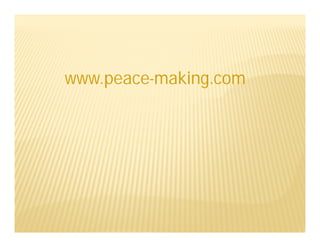 www.peace-making.com
 