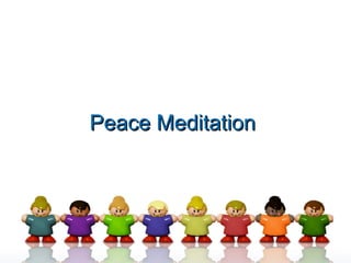 Peace Meditation  