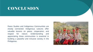 PEACE-STUDIES-AND-INDIGENOUS-COMMUNITIES.pptx