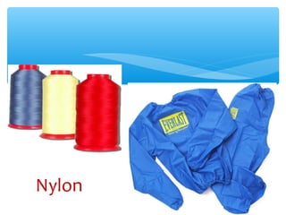 Nylon
 