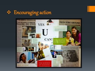  Encouraging action
 