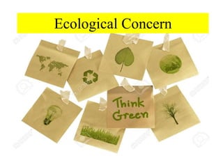 Ecological Concern
 