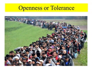 Openness or Tolerance
 