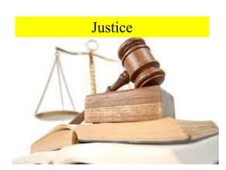 Justice
 