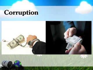 Corruption
 