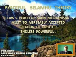 Peaceful  selamhu  theory law  5