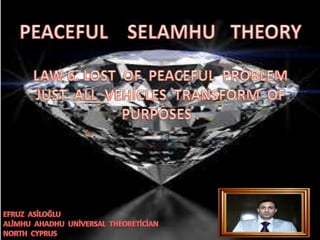 Peaceful  selamhu  theory law  6