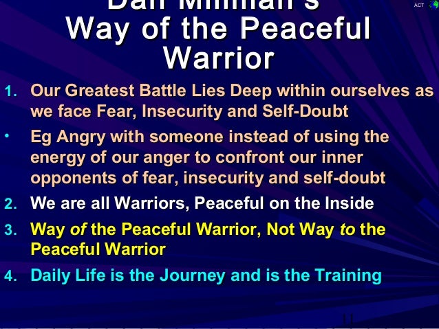 essay on the peaceful warrior Peaceful warrior introduction the movie ‘peaceful warrior‘is a 2007 drama film directed by victor salva and based on a novel ‘way of the peaceful warrior. essay on the peaceful warrior Peaceful warrior introduction the movie ‘peaceful warrior‘is a 2007 drama film directed by victor salva and based on a novel ‘way of the peaceful warrior.