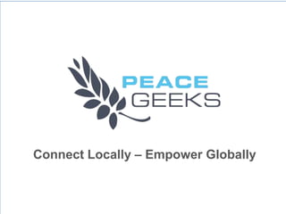 Connect Locally – Empower Globally
 