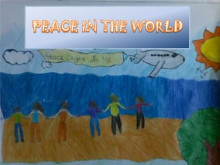 PEACE IN THE WORLD 
