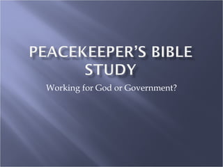 Working for God or Government? 