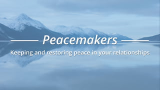 Big Idea
Followers of Jesus MUST be
peacemakers
 