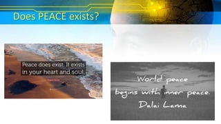 Does PEACE exists?
 