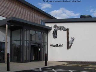 Final piece assembled and attached
 