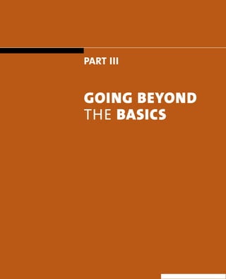 143 
Part III 
goIng Beyond 
The BAsIcs 
 