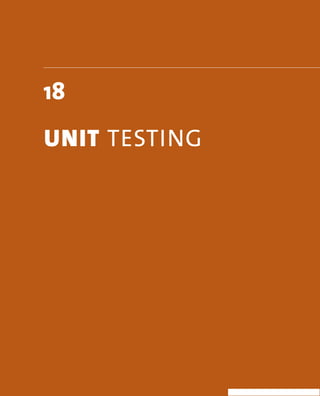 18 
unIt TesTing 
 