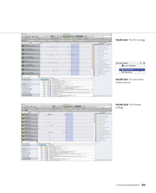 fiGURe 20 8 The CPU strategy 
fiGURe 20 9 The instrument 
chooser pop-up 
fiGURe 20 10 The Threads 
strategy 
a tour oF Instruments 333 
 