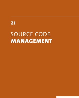 21 
soUrce coDe 
mAnAgement 
 