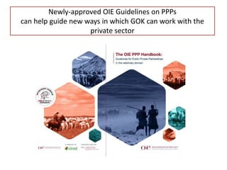 How the OIE PPP Guidelines can guide the greater involvement of the private sector in livestock disease control in Kenya