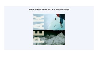 EPUB eBook Peak TXT BY Roland Smith
 