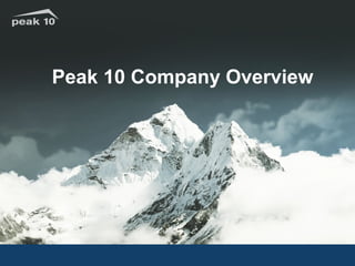 Peak 10 Company Overview
 