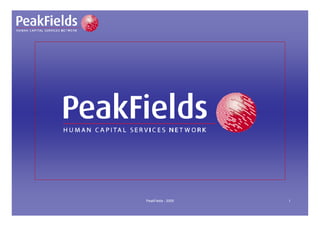 PeakFields - 2009   1
 