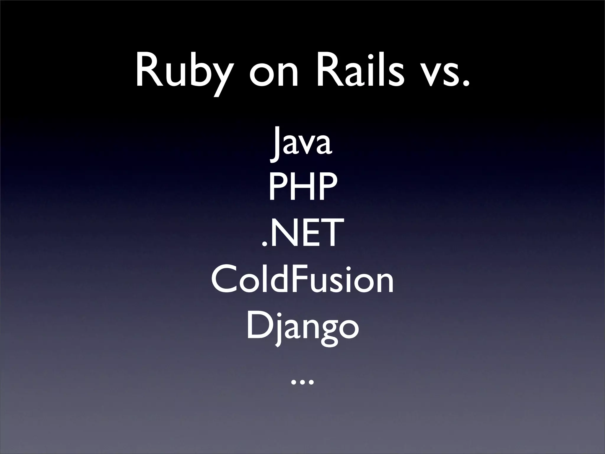 Ruby on Rails Presentation