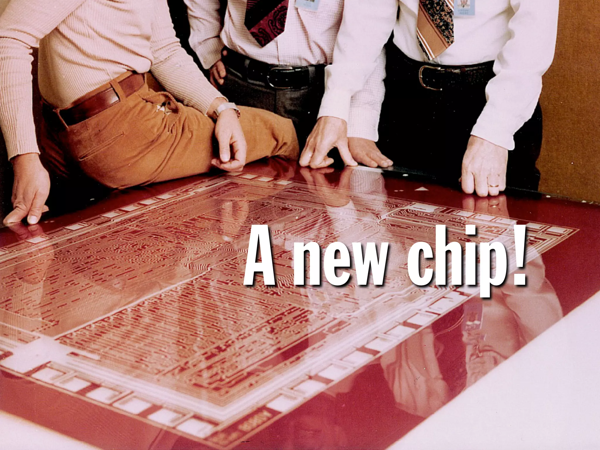 A new chip!
 
