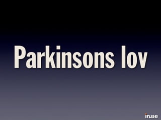 Parkinsons lov
 