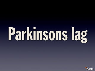 Parkinsons lag
 